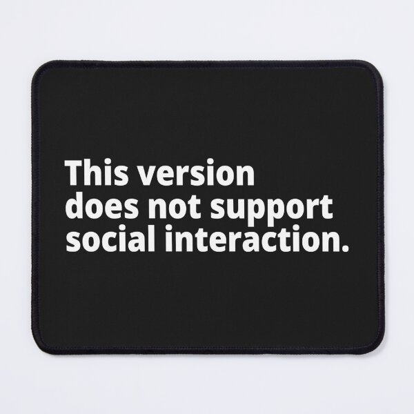 Item preview, This version does not support social interaction. designed and sold by WittyChest.