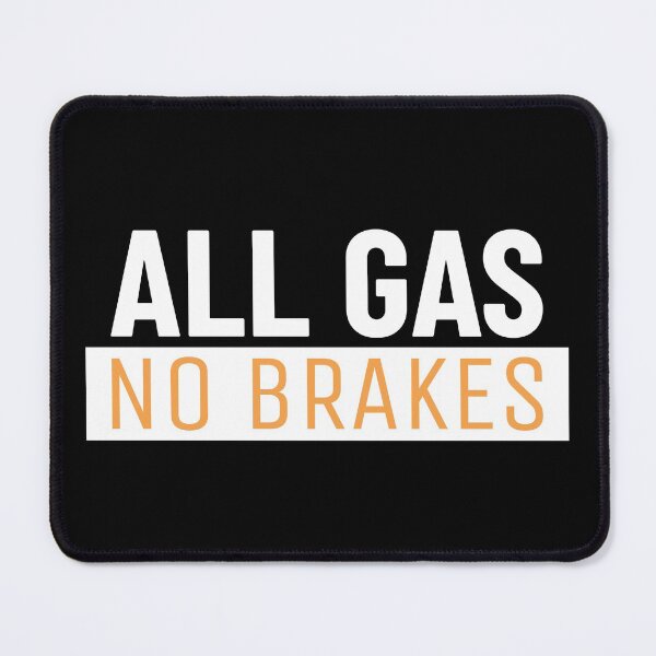 Item preview, All Gas No Brakes designed and sold by dreamofdenim.