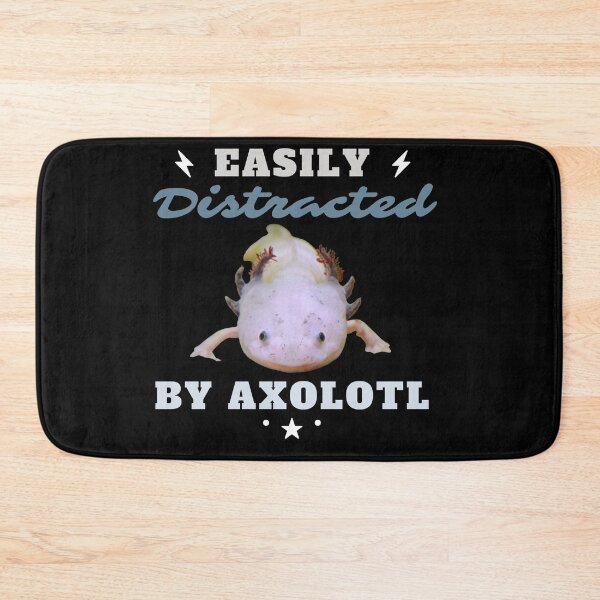 Item preview, Easily distracted by Axolotl designed and sold by Designforoz.