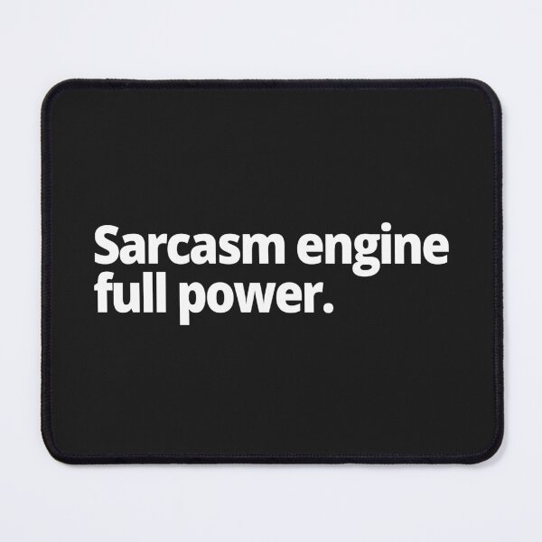 Item preview, Sarcasm engine: full power designed and sold by WittyChest.