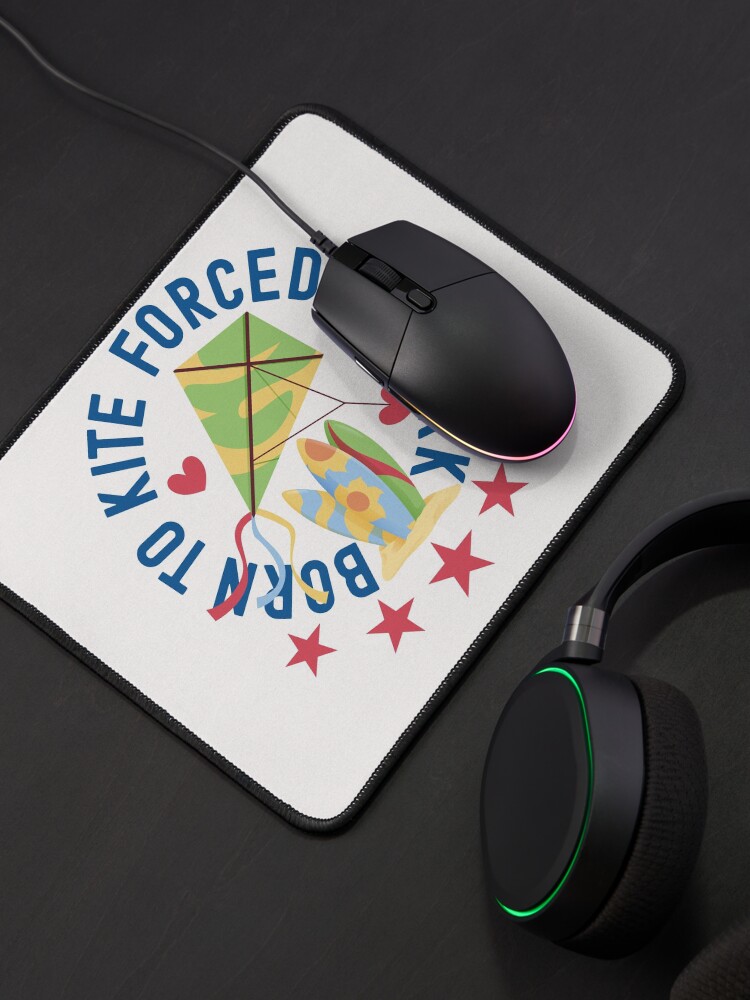 Alternate view of Born To Kite Forced To Work Kite and Surfing Lover Mouse Pad