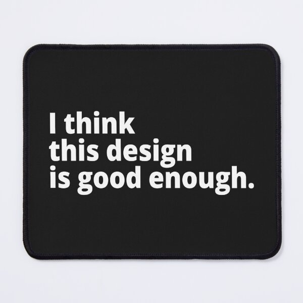 Item preview, I think this design is good enough. designed and sold by WittyChest.
