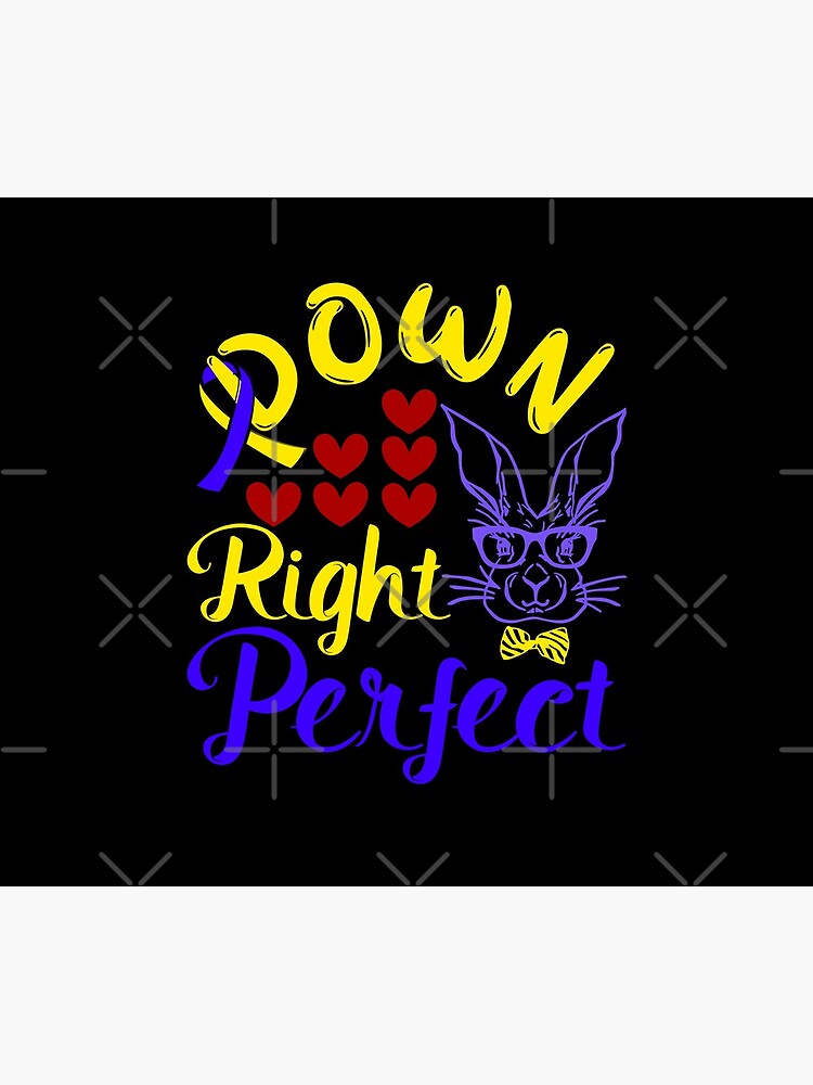 Down Right Perfect Bunny and Ribbon 21 Trisomy Awareness Day by CWartDesign