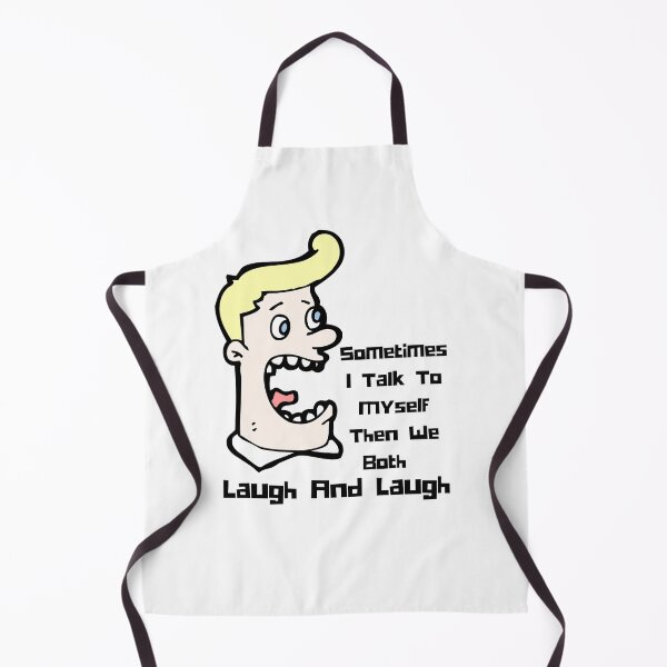 Item preview, Sometimes I talk to myself then we both Laugh and Laugh designed and sold by diip.