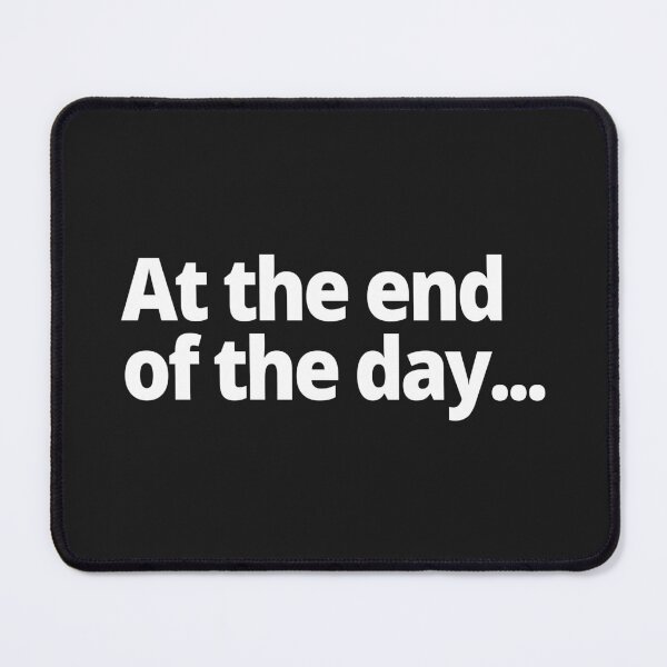 Item preview, At the end of the day... designed and sold by WittyChest.