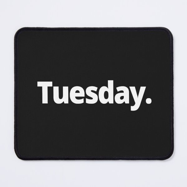 Item preview, Tuesday. designed and sold by WittyChest.