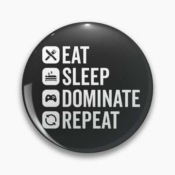 Item preview, Eat, Sleep, Dominate, Repeat designed and sold by MeowsAndMakes.