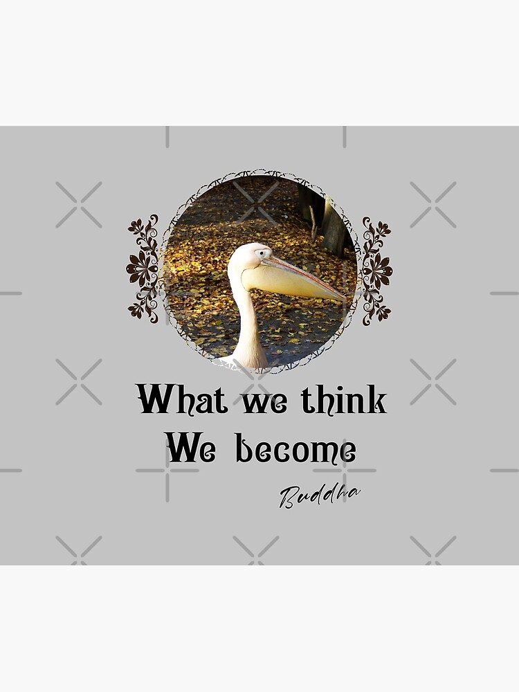 What We Think We Become - Impactful Positive Motivational by CWartDesign