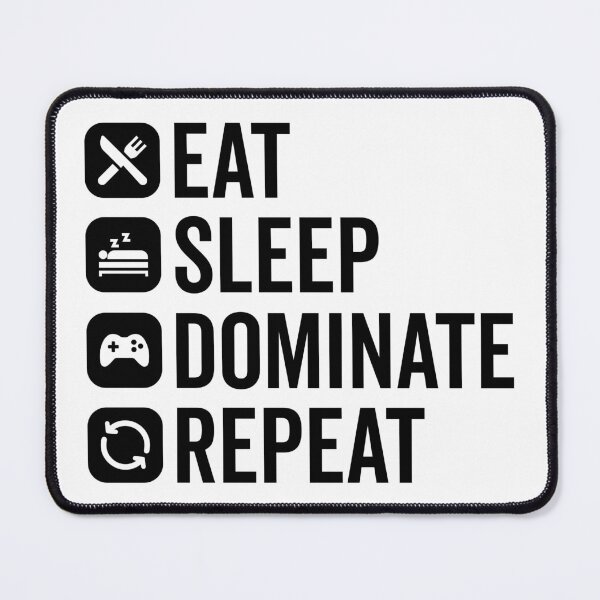 Item preview, Eat, Sleep, Dominate, Repeat designed and sold by MeowsAndMakes.