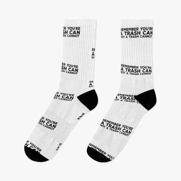 Item preview, Remember You're A Trash Can Not A Trash Cannot Quote designed and sold by AritraSur.