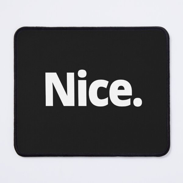 Item preview, Nice. designed and sold by WittyChest.