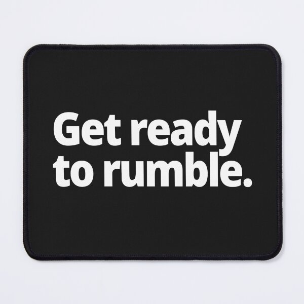 Item preview, Get ready to rumble. designed and sold by WittyChest.