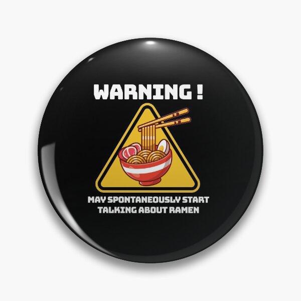 Item preview, Warning May Spontaneously Start Talking About Ramen designed and sold by Blaacklight.