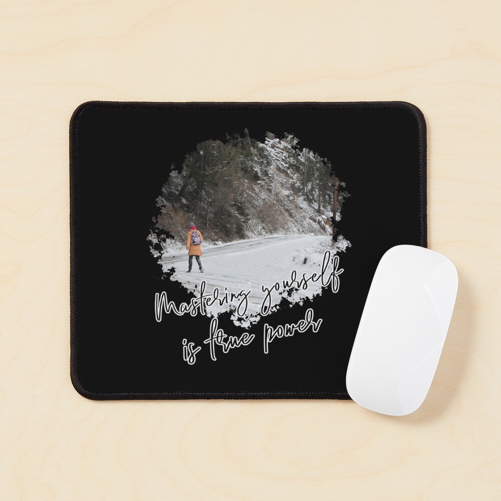 Mastering yourself is true power - Impactful Positive Motivational Mouse Pad