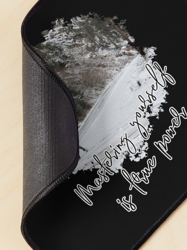 Alternate view of Mastering yourself is true power - Impactful Positive Motivational Mouse Pad