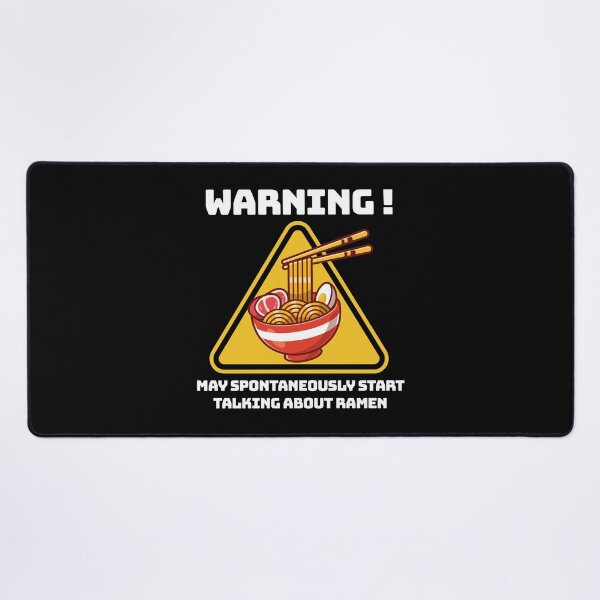 Item preview, Warning May Spontaneously Start Talking About Ramen designed and sold by Blaacklight.