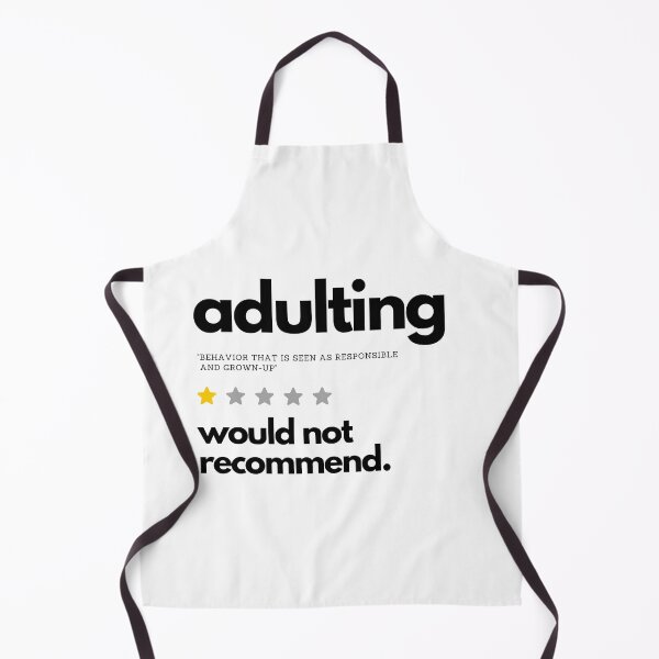 Item preview, Adulting Would not recommend designed and sold by sandy-san.