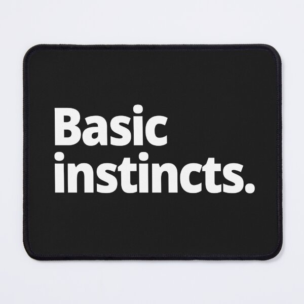 Item preview, Basic instincts. designed and sold by WittyChest.