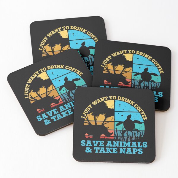 Item preview, i just want to drink coffee save animals and take naps designed and sold by anthonybarr1205.