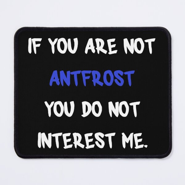 Item preview, If you are not - Antfrost designed and sold by 2Girls1Shirt.