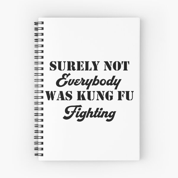 Item preview, Surely Not Everybody Was Kung Fu Fighting designed and sold by Artnight.