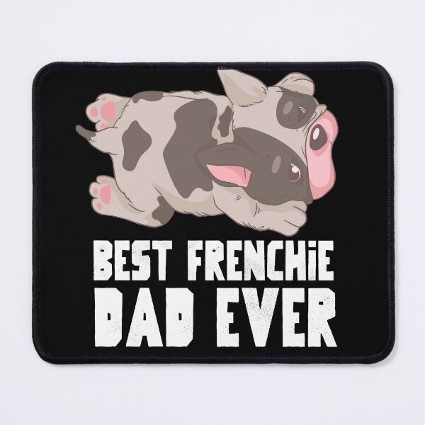 Item preview, Best Frenchie Dad Ever - Dog lover designed and sold by YueHeng Creates ⭐⭐⭐⭐⭐.