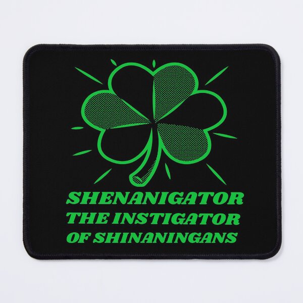 Item preview, The Instigator of Shenanigans - St Patricks Day designed and sold by YueHeng Creates ⭐⭐⭐⭐⭐.
