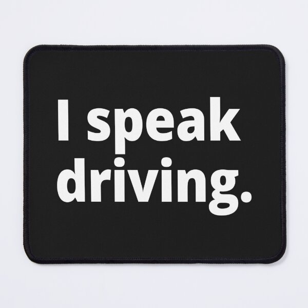 Item preview, I speak driving. designed and sold by WittyChest.