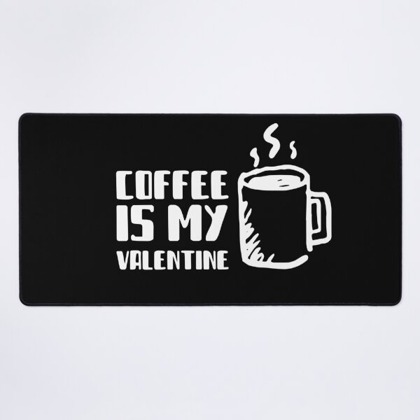 Item preview, Coffee is My Valentine Cute Valentines Day Coffee Lover designed and sold by YueHeng Creates ⭐⭐⭐⭐⭐.