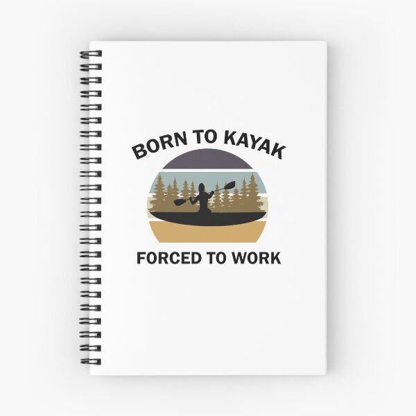 Item preview, Born To Kayak Forced To Work designed and sold by imaneless.