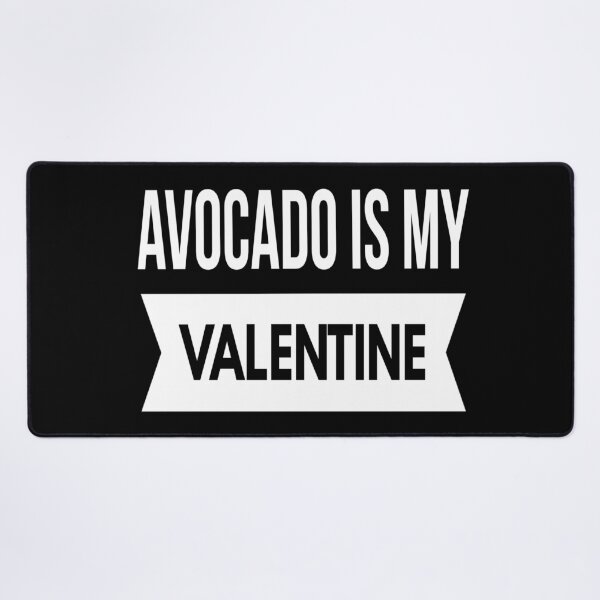 Item preview, Avocado Is My Valentine designed and sold by YueHeng Creates ⭐⭐⭐⭐⭐.