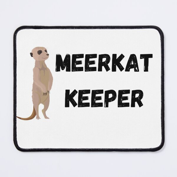 Item preview, Meerkat Keeper designed and sold by Meggie-moos.