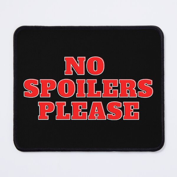 Item preview, No Spoilers Please Red Text designed and sold by CaitU.