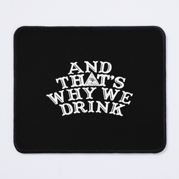 Item preview, And that's why we drink store atwwd og logo designed and sold by Tatumbebo.