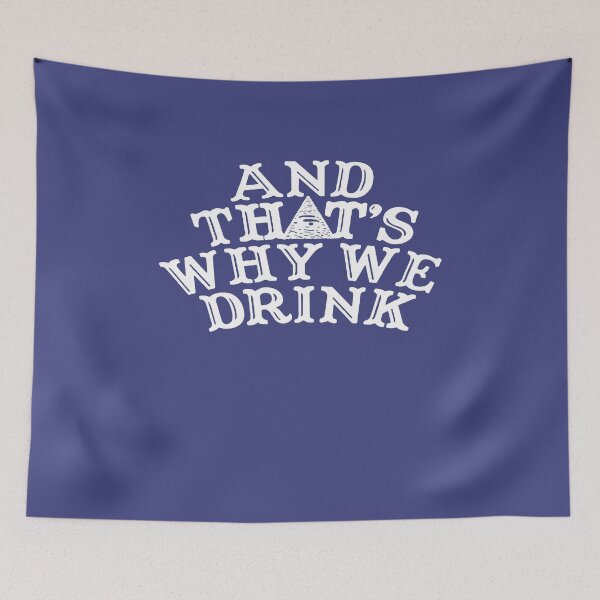 Item preview, And that's why we drink store atwwd og logo designed and sold by Tatumbebo.