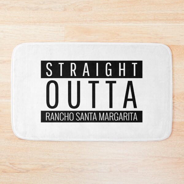 Item preview, Straight Outta Rancho Santa Margarita California  designed and sold by Teelogic.