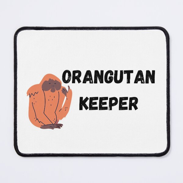 Item preview, Orangutan Keeper designed and sold by Meggie-moos.