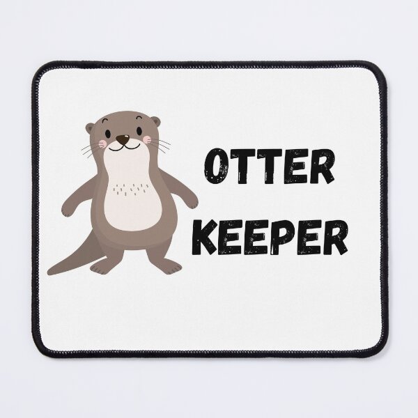 Item preview, Otter Keeper  designed and sold by Meggie-moos.