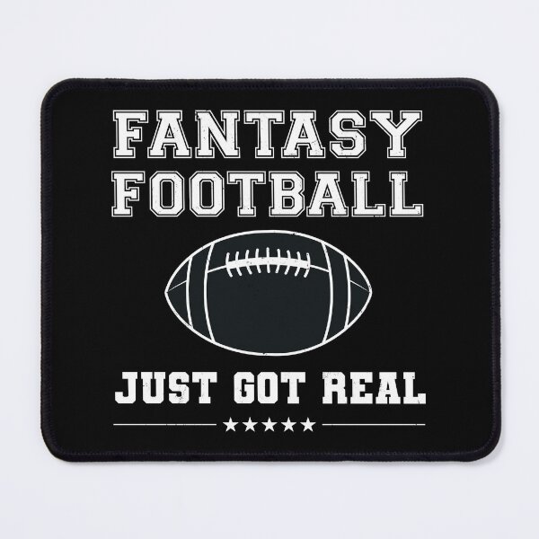 Item preview, Fantasy Football Just Got Real designed and sold by NuttyShirt.