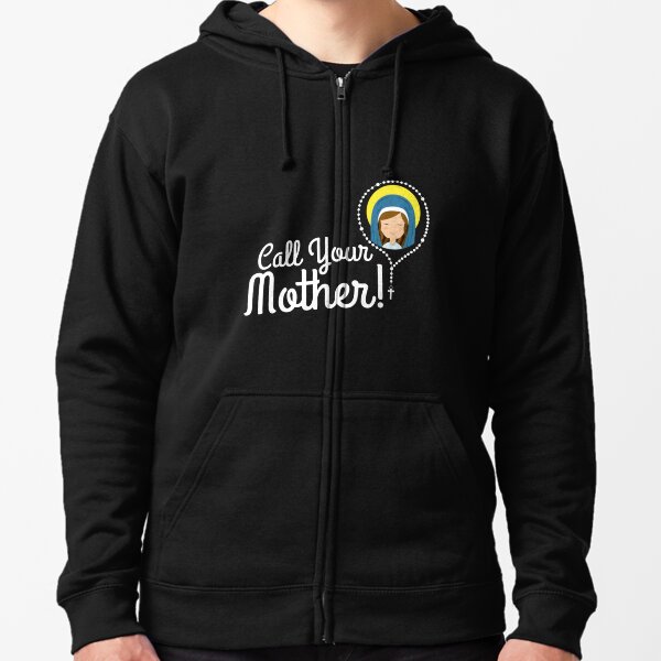 Call Your Mother Hoodies \u0026 Sweatshirts for Sale | Redbubble