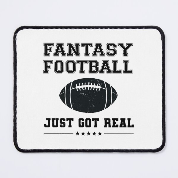 Item preview, Fantasy Football Just Got Real designed and sold by NuttyShirt.
