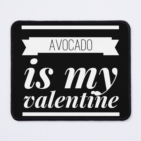 Item preview, Avocado Is My Valentine designed and sold by YueHeng Creates ⭐⭐⭐⭐⭐.