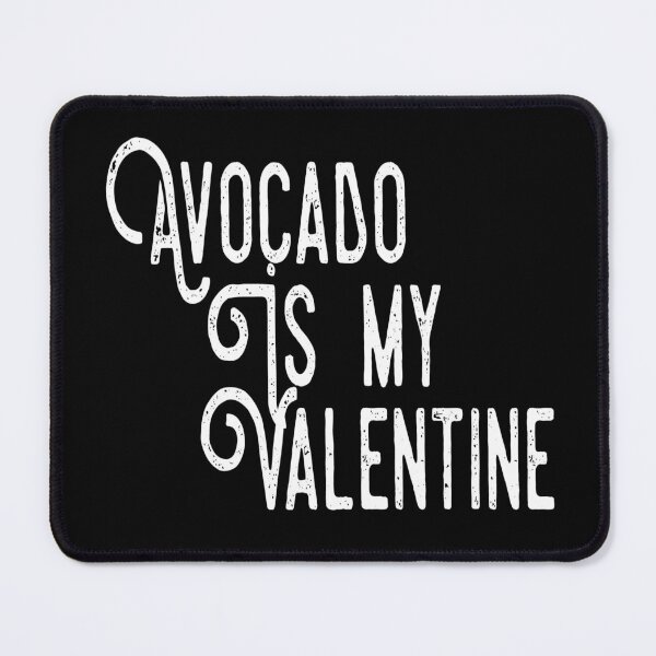 Item preview, Avocado Is My Valentine designed and sold by YueHeng Creates ⭐⭐⭐⭐⭐.