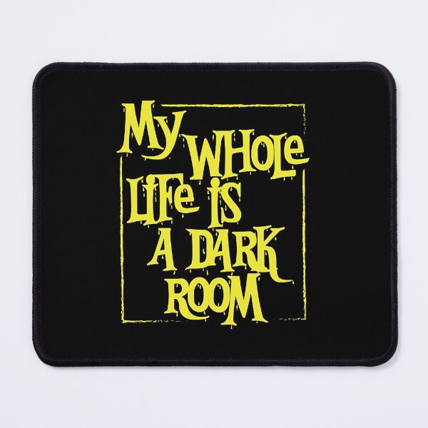 Item preview, My Whole Life is a Dark Room  designed and sold by nmcpherson.