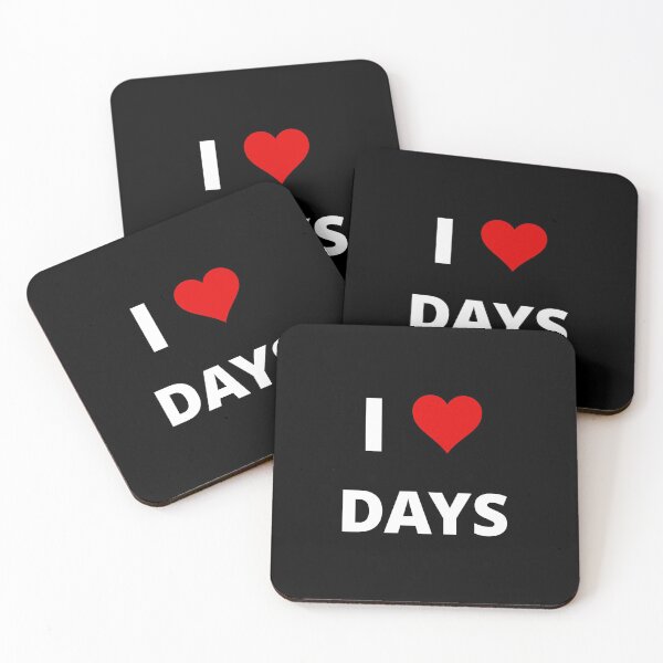 Item preview, I LOVE DAYS, fan-made design, unofficial designed and sold by uniqueitems.