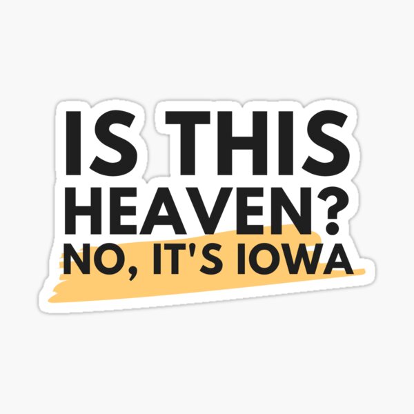 Vista previa del artículo con la obra «¿Es este el cielo? No, es Iowa - Campo de sueños», diseñado y vendido por You're Doing Just Fine Poetry & Coffee.