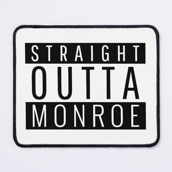 Item preview, Straight Outta Monroe designed and sold by Teelogic.