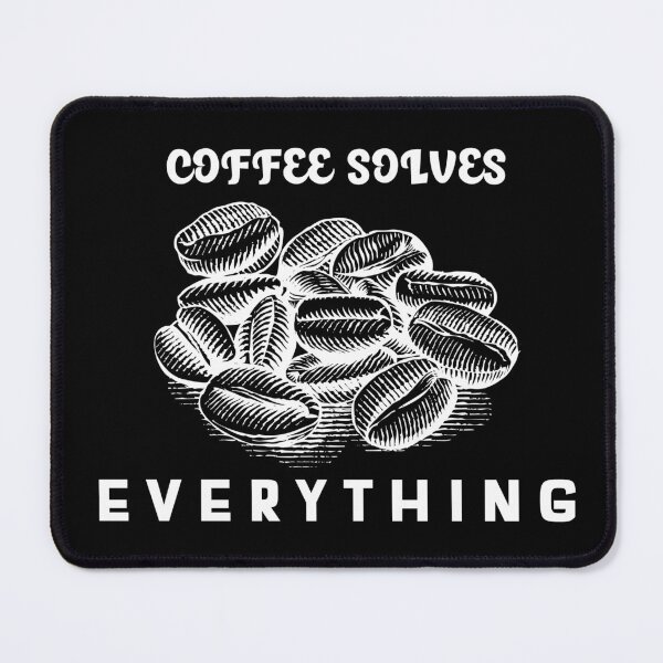 Item preview, Coffee Solves Everything designed and sold by YueHeng Creates ⭐⭐⭐⭐⭐.