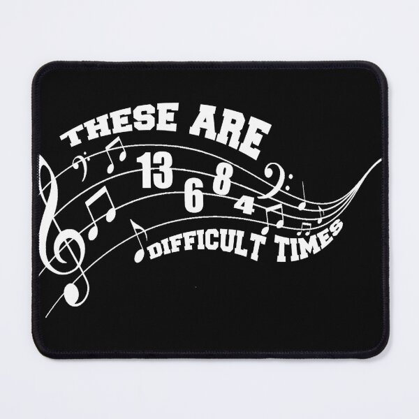 Item preview, These Are Difficult Times designed and sold by YueHeng Creates ⭐⭐⭐⭐⭐.
