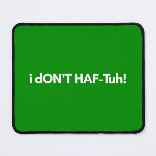 Item preview, I don't have too! designed and sold by Steve Parknsons.